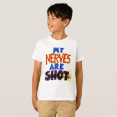 Mijn NERVES zijn SHOT T-shirt (Voorkant volledig)