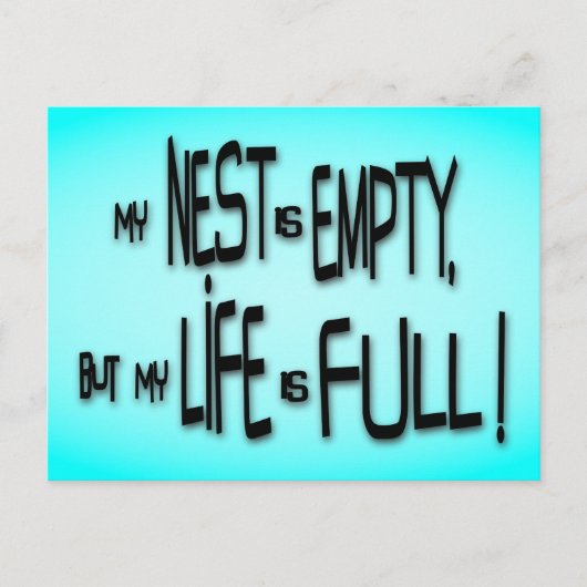 Mijn nest is leeg, maar mijn leven is vol! briefkaart (Voorkant)