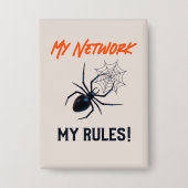 Mijn netwerk, mijn regels, grappige IT Button (Voorkant)
