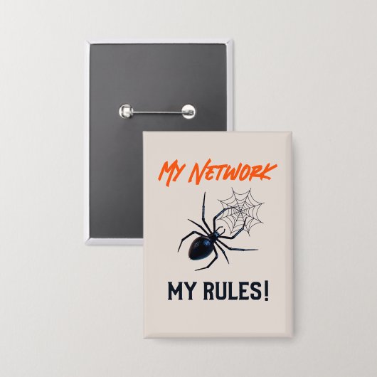 Mijn netwerk, mijn regels, grappige IT Button (Voorkant / Achterkant)
