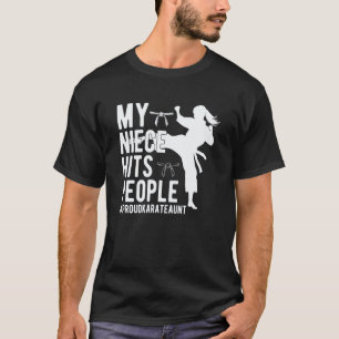 Mijn nicht slaat mensen Trots karate tante Karate T-shirt