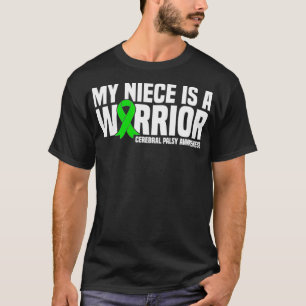 Mijn nichtje is een Warrior Cerebral Palsy Awarene T-shirt