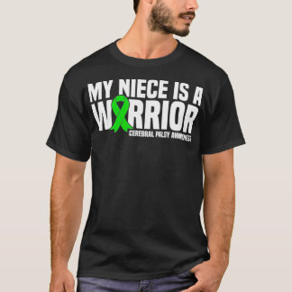 Mijn nichtje is een Warrior Cerebral Palsy Awarene T-shirt