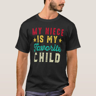 Mijn nichtje is mijn lievelingskind Funny Tante A T-shirt