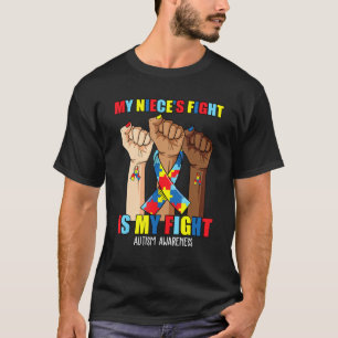 Mijn nichtje vecht is mijn strijd om autisme. t-shirt
