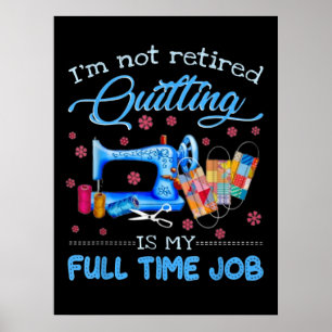 Mijn niet-gepensioneerde kantelen is mijn fulltime poster