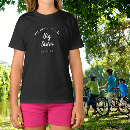 Mijn nieuwe naam is Big Sister New Big Sister Blac T-shirt