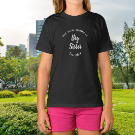 Mijn nieuwe naam is Big Sister New Big Sister Est T-shirt