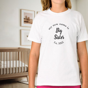 Mijn nieuwe naam is Big Sister New Big Sister Est T-shirt