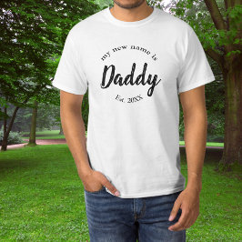 Mijn nieuwe naam is Papa New Pap Est T-Shirt