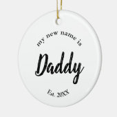 Mijn Nieuwe Naam Is Papa Script Keramisch Ornament (Links)