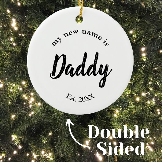 Mijn Nieuwe Naam Is Papa Script Keramisch Ornament