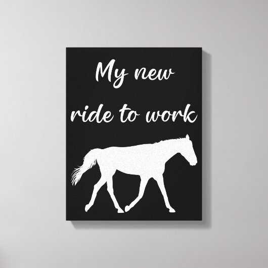 Mijn nieuwe ride om te werken door Paard Funny Canvas Afdruk (Voorkant)