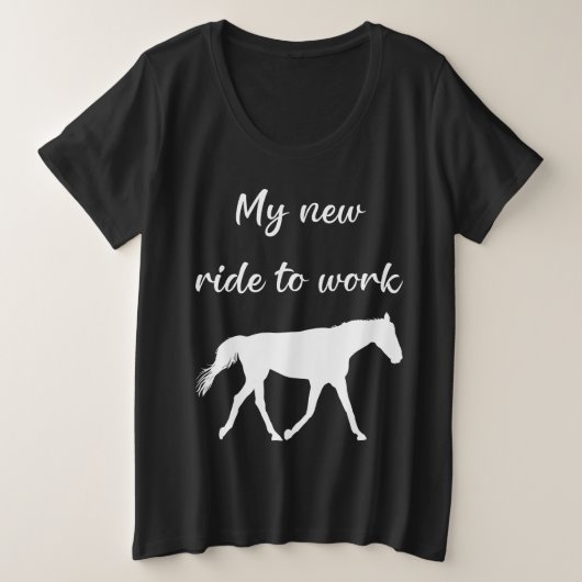 Mijn nieuwe ride om te werken door Paard Funny Grote Maat T-shirt (Design voorkant)