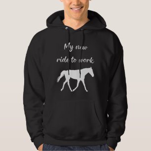 Mijn nieuwe ride om te werken door Paard Funny Hoodie