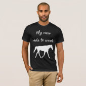 Mijn nieuwe ride om te werken door Paard Funny T-shirt (Voorkant volledig)