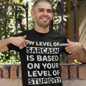 Mijn niveau van Sarcasm Funny T-shirt