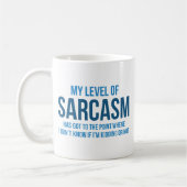 Mijn niveau van Sarcasm Koffiemok (Links)