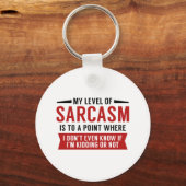 Mijn niveau van Sarcasm Sleutelhanger (Voorkant)