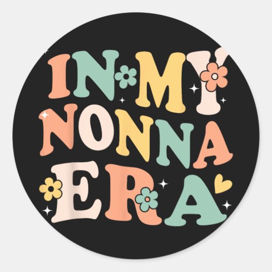 Mijn Nonna Era Grappige Sarcastische Groovy Retro Ronde Sticker (Voorkant)
