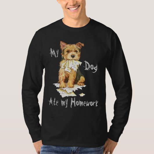 Mijn Norwich Terrier Ate mijn thuiswerk T-shirt (Voorkant)