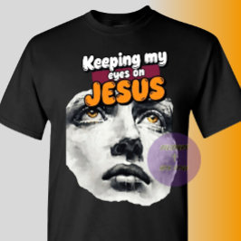 Mijn ogen op JESUS gericht - Christelijk T-shirt