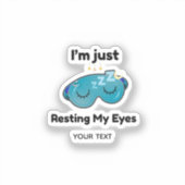 Mijn ogen rusten aangepaste naam grap persoonlijk sticker (Voorkant)