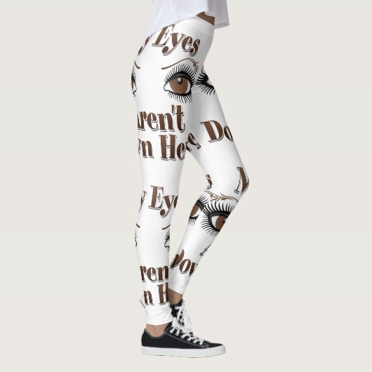 Mijn ogen zijn hier niet bruine ogen. leggings (Rechts)