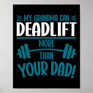 Mijn oma kan meer deadlift dan je vader workout poster