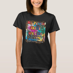 Mijn omgang met mensen is prima, alleen mijn toler t-shirt