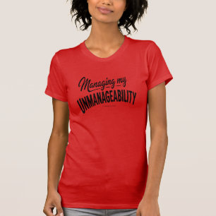 Mijn onbeheersbaarheid managen - T-Shirt