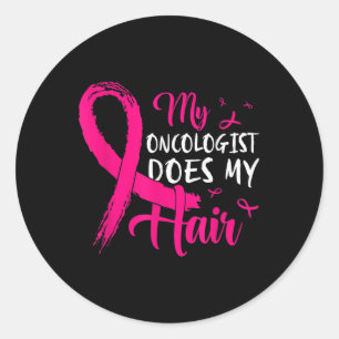 Mijn oncoloog doet mijn haar roze borstkanker ronde sticker