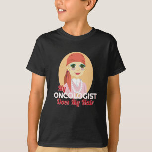 Mijn oncoloog doet mijn haarchemoziekte t-shirt