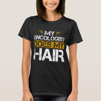 Mijn oncoloog doet mijn longkanker t-shirt