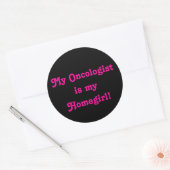 Mijn Oncoloog is mijn Homegirl! Ronde Sticker (Envelop)