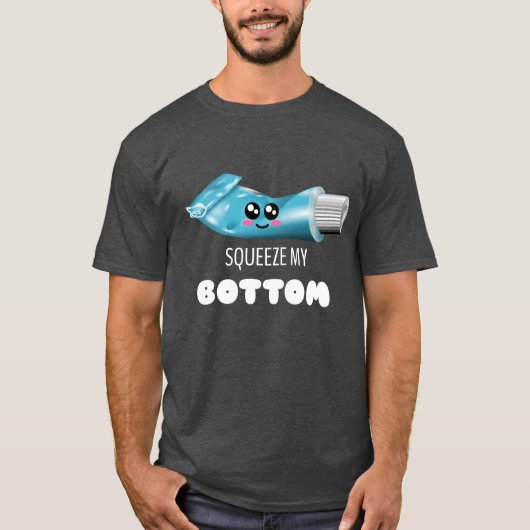 Mijn onderkant knijpen - Toothpaste pun bevestigen T-shirt (Voorkant)