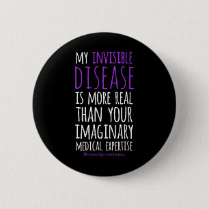 Mijn onzichtbare ziekte is echt fibromyalgie-bewus ronde button 5,7 cm