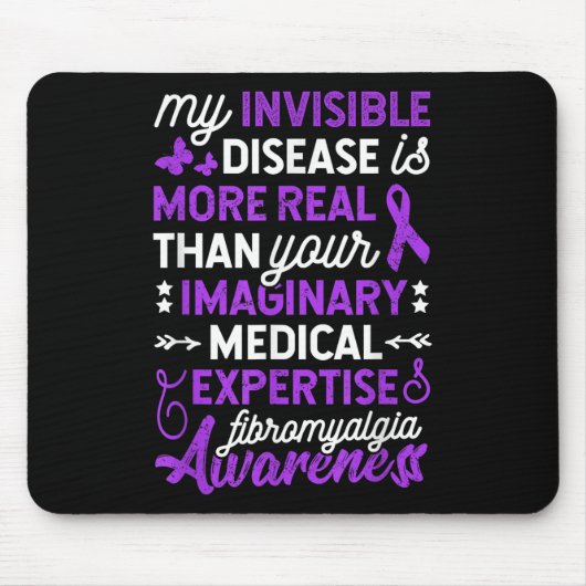 Mijn onzichtbare ziekte is meer echt, fibromyalgie muismat (Voorkant)