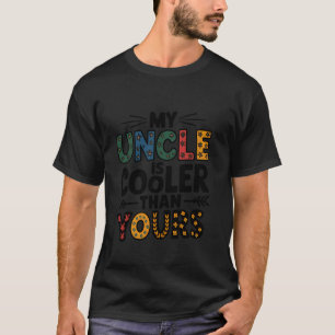 Mijn oom is cooler dan jouw Cool Familie Trots Ne T-shirt