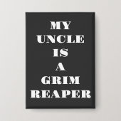 Mijn oom is een grimmige maaier button (Voorkant)