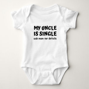 Mijn oom is single Vraag mama om grappige details Romper