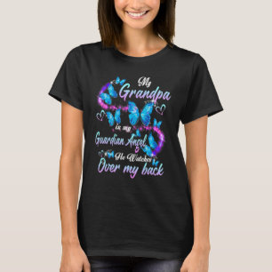 Mijn opa is mijn beschermer engel die hij over mij t-shirt