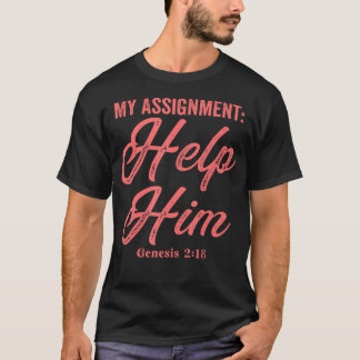 Mijn Opdracht Help Hem Genesis 218 Christelijk T-shirt