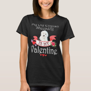 Mijn oude Engelse Sheepdog Dog is mijn Valentijn L T-shirt