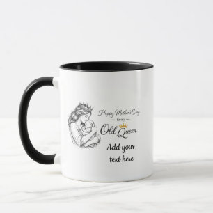 Mijn Oude Koningin Persoonlijke Moederdag Geschenk Mok