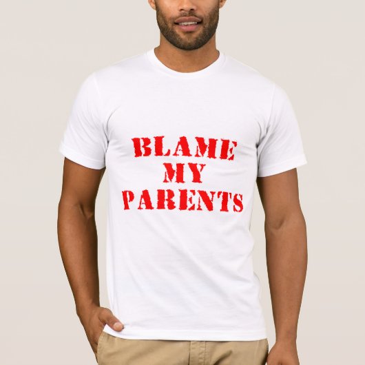 Mijn ouders de schuld geven t-shirt (Voorkant)