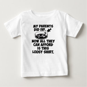 Mijn ouders deden Shirt met IVF Lousy