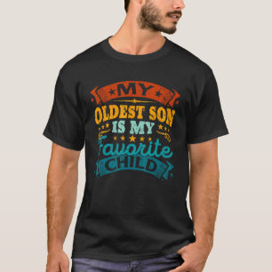 Mijn oudste zoon is mijn favoriete kind grappige o t-shirt