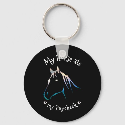 Mijn paard Ate My Paycheck Horseback Riding Sleutelhanger (Voorkant)