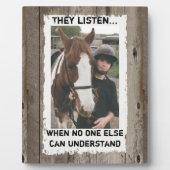 Mijn paard begrijpt me rustige foto fotoplaat (Voorkant)